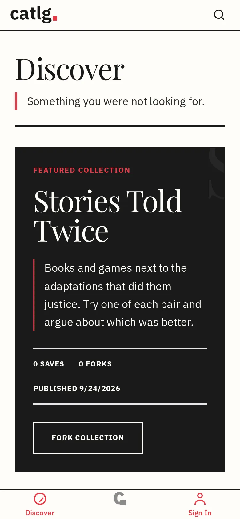 Catlg Discover in a phone-width browser, showing Stories Told Twice, its Fork collection button and bottom navigation for Discover, the c mark and Sign In.